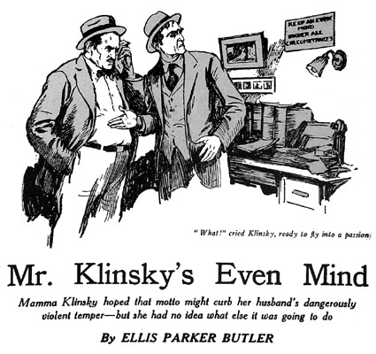 'Mr. Klinsky's Even Mind' by Ellis Parker Butler