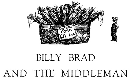 'Billy Brad and the Middleman' by Ellis Parker Butler