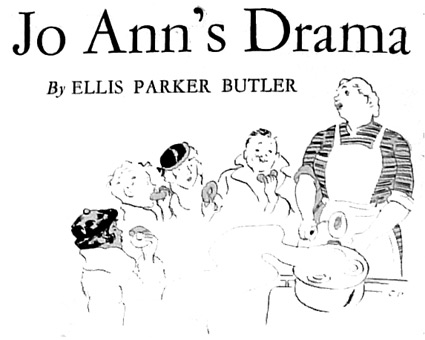 'Jo Ann's Drama' by Ellis Parker Butler