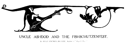 'Uncle Ashdod and the Fishschutzenfest