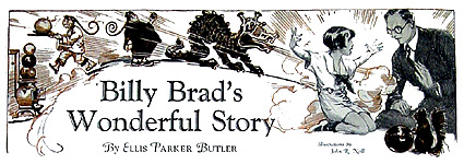 'Billy Brad's Wonderful Story' by Ellis Parker Butler