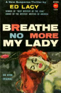 breathenomoremylady.jpg (30680 bytes)