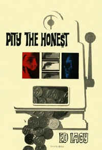 pitythehonest.jpg (21913 bytes)